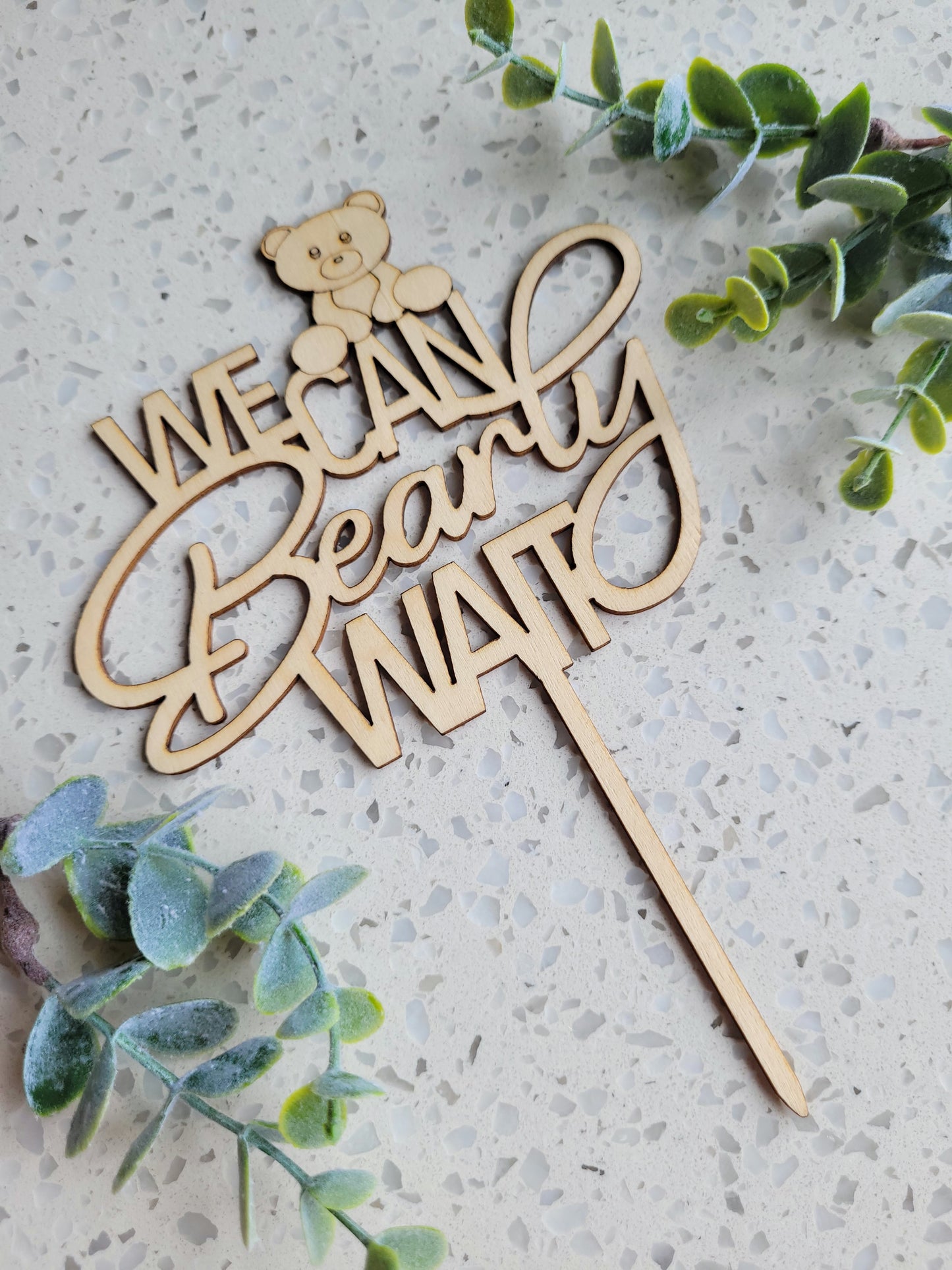 Wooden 'we can bearly wait' / 'oh baby' Cake Topper