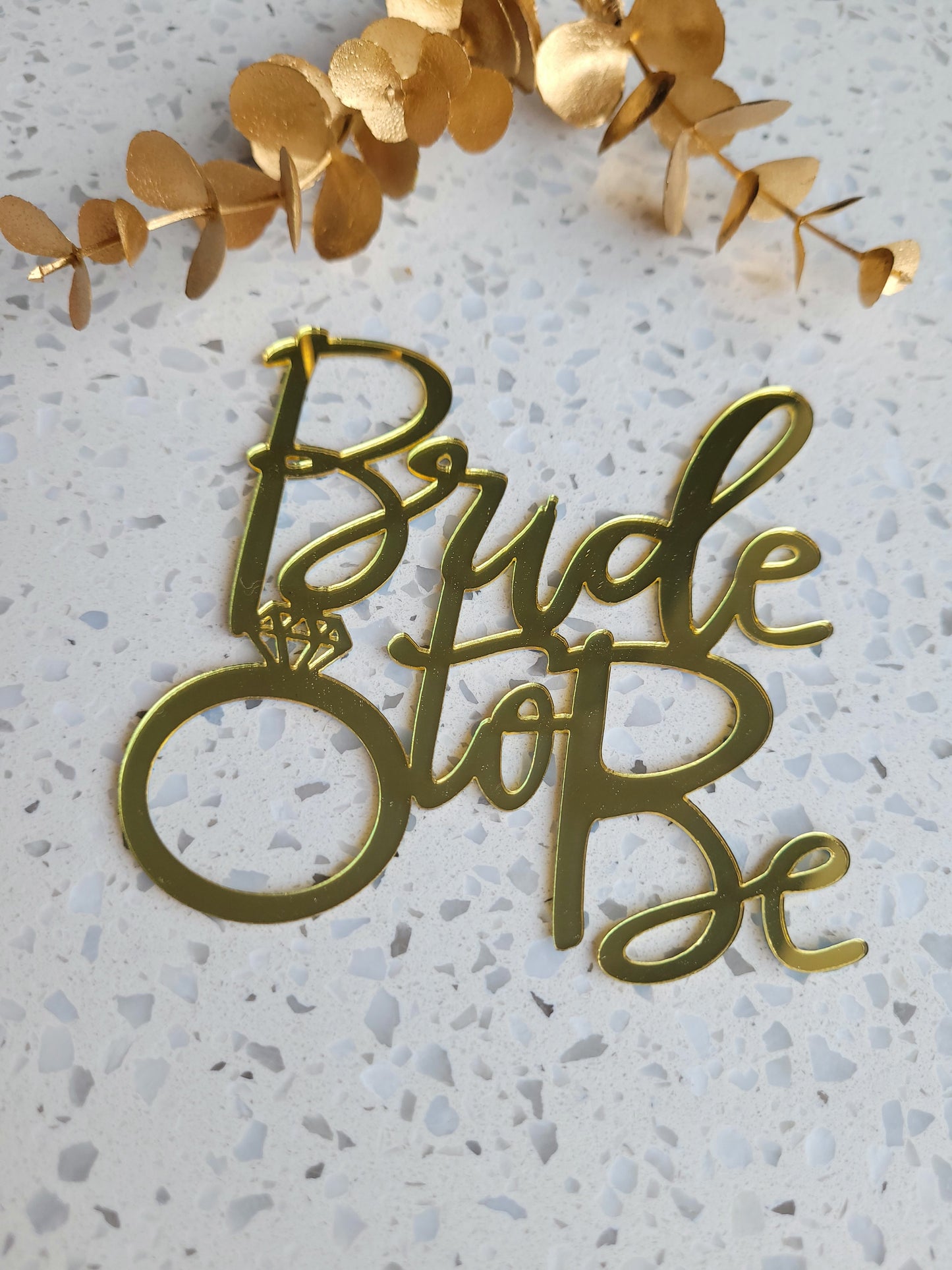 Bride to Be Wording Gold Acrylic Cake Topper